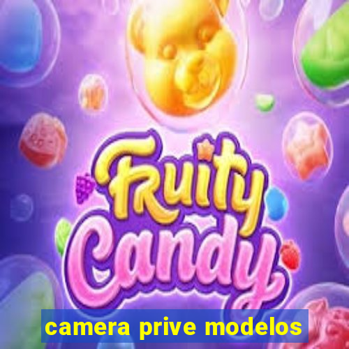 camera prive modelos